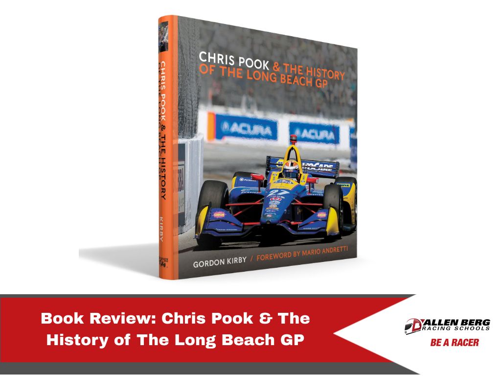 Book Review Chris Pook & The History of The Long Beach GP