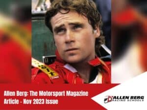 Allen Berg: The Motorsport Magazine Article - Nov 2023 Issue